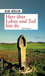 Olaf Müller - Herr über Leben und Tod bist du - Gmeiner-Verlag
